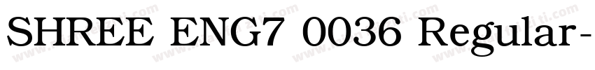 SHREE ENG7 0036 Regular字体转换